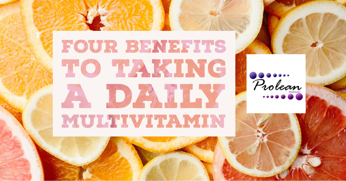 Four Benefits to Taking a Daily Multivitamin