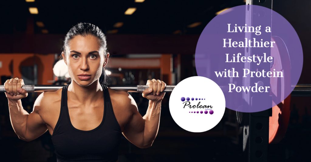 Living a Healthier Lifestyle with Protein Powder