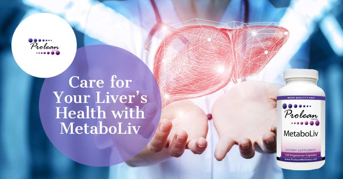Care for Your Liver’s Health with MetaboLiv from Prolean Wellness