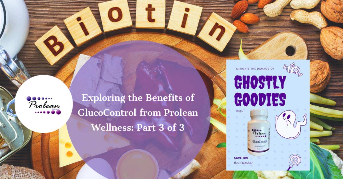Exploring the Benefits of GlucoControl from Prolean Wellness Part 3 of 3