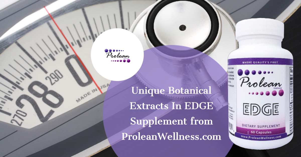 Unique Botanical Extracts In EDGE Supplement from ProleanWellness.com