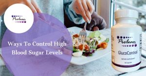 Ways To Control High Blood Sugar Levels Including GlucoControl